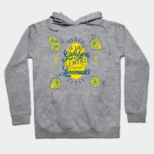 if life gives you lemons then make lemonade qoute Hoodie